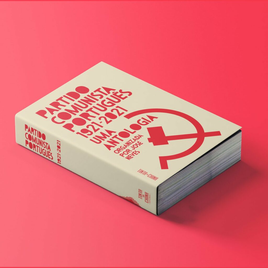 Partido Comunista Português 19212021 Uma Antologia Blimunda